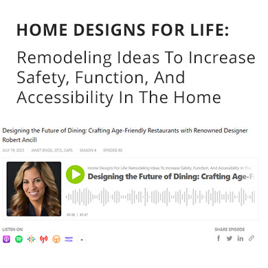 Home Designs For Life: Remodeling Ideas To Increase Safety, Function, And Accessibility In The Home